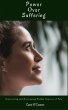 Power Over Suffering: Discovering and... - Bild 1