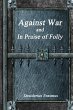 Against War and In Praise of Folly - Bild 1