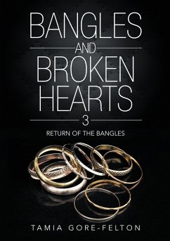 Bangles and Broken Hearts 3 - Gore-Felton, Tamia