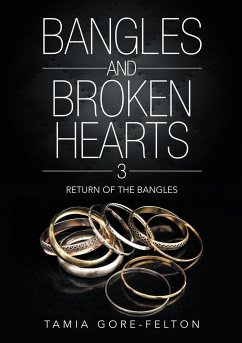 Bangles and Broken Hearts 3 - Gore-Felton, Tamia Bangles and Broken Hearts 3 - Gore-Felton, Tamia