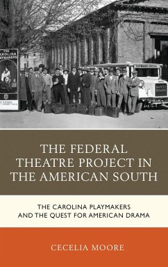 The Federal Theatre Project in the American South (eBook, ePUB) - Moore, Cecelia