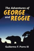 The Adventures of George and Reggie
