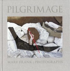 Cover Pilgrimage: Photographs by Mary Frank