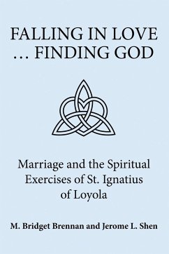 Falling in Love ... Finding God - Brennan, M. Bridget; Shen, Jerome L.