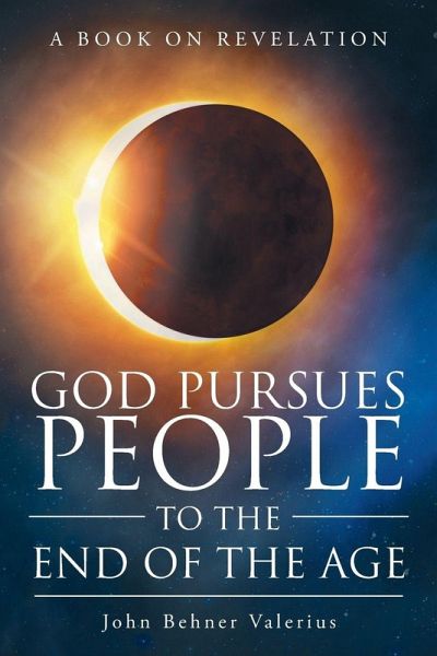 God Pursues People To The End Of The Age God Pursues People To The End Of The Age