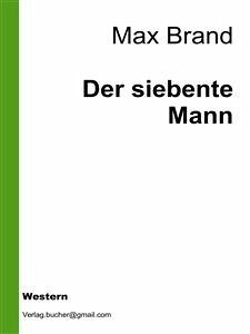 Der siebente Mann (eBook, ePUB) - Brand, Max