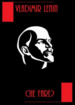 Che Fare? (eBook, ePUB) - Lenin, Vladimir
