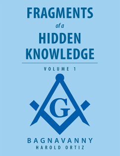 Fragments of a Hidden Knowledge: Volume 1 - Ortiz, Harold