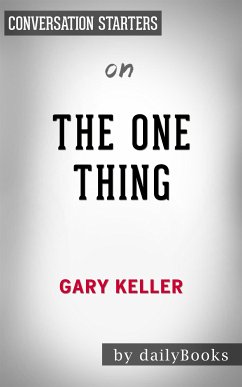 The ONE Thing: by Gary Keller   Conversation Starters (eBook, ePUB) - Books, Daily