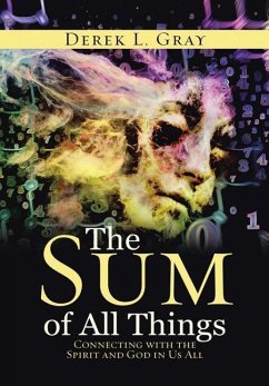 The Sum of All Things - Gray, Derek L.