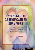 Psychosocial Care of Cancer Survivors