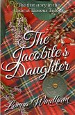 The Jacobite's Daughter: The First Story in the Code of Honour Trilogy