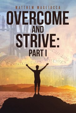 Overcome and Strive - Magliocca, Matthew