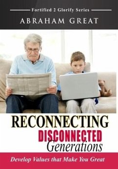 Reconnecting Disconnected Generations - Great, Abraham