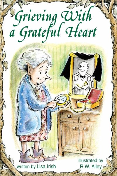 Grieving With a Grateful Heart (eBook, ePUB) Grieving With a Grateful Heart (eBook, ePUB)