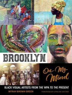 Brooklyn on My Mind: Black Visual Artists from the Wpa to the Present - Green, Myrah Brown