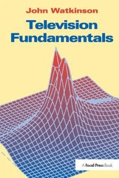 Television Fundamentals - Watkinson, John