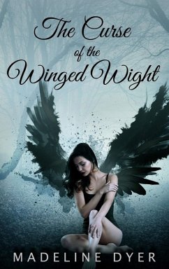 The Curse of the Winged Wight - Dyer, Madeline