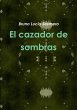 El cazador de sombras - Bild 1