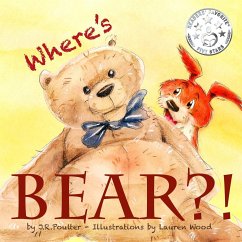 Where's Bear?! - Poulter, J. R.; Beech, Takara; Wood, Lauren