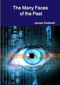 The Many Faces of the Past - Dodwell, James