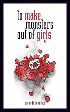 To Make Monsters Out of Girls - Lovelace, Amanda; ladybookmad
