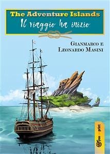 The Adventure Islands. Il viaggio ha inizio (eBook, ePUB) - Masini, Gianmarco; Masini, Leonardo