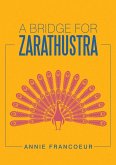 A Bridge for Zarathustra