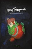 Planet Pomegranate