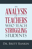 An Analysis of Teachers Who Teach Struggling Students