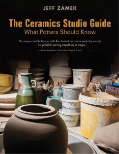 The Ceramics Studio Guide: What Potters Should Know - Zamek, Jeff