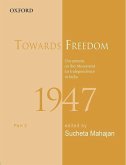 Towards Freedom: Documents on the Movement for Independence in India, 1947, Part 2