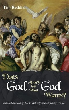 Does God Always Get What God Wants? - Reddish, Tim