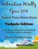 Vibration Waltz Opus 204 Easiest Piano Sheet Music Tadpole Edition (fixed-layout eBook, ePUB)