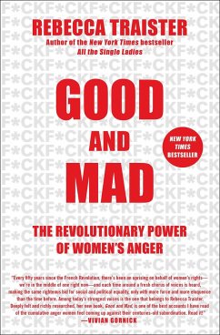 Good and Mad: The Revolutionary Power of Women's Anger - Traister, Rebecca