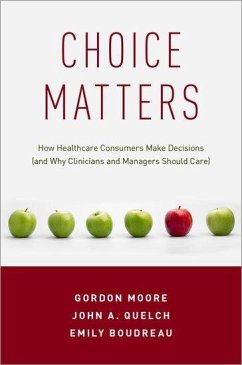 Choice Matters - Moore, Gordon; Quelch, John A; Boudreau, Emily