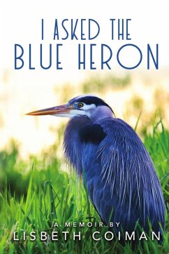 Cover I Asked the Blue Heron