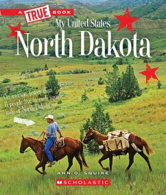 North Dakota (a True Book: My United States) - Squire, Ann O