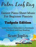 Palm Leaf Rag Easiest Piano Sheet Music for Beginner Pianists Tadpole Edition (fixed-layout eBook, ePUB)