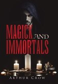 Magick and Immortals