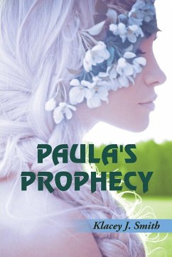 Paula's Prophecy - Smith, Klacey J.