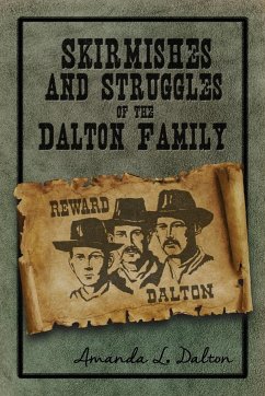 Skirmishes and Struggles of the Dalton Family - Dalton, Amanda L.