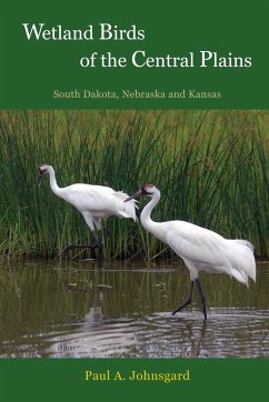 Wetland Birds of the Central Plains - Johnsgard, Paul