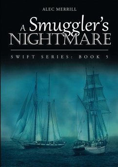 A Smuggler's Nightmare - Merrill, Alec