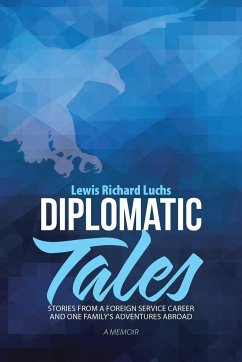 Diplomatic Tales - Luchs, Lewis Richard