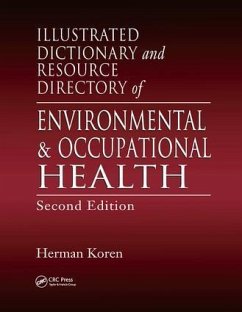 Illustrated Dictionary and Resource Directory of Environmental and Occupational Health - Koren, Herman