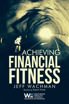 Achieving Financial Fitness - Wachman, Jeff