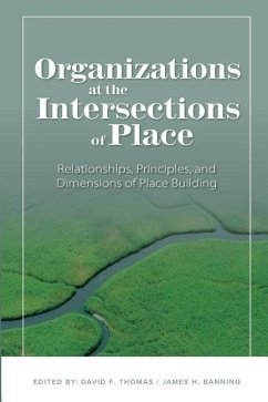 Organizations at the intersections of place - Banning, James H; Thomas, David F