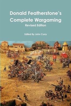 Donald Featherstone's Complete Wargaming Revised Edition - Curry, John; Featherstone, Donald