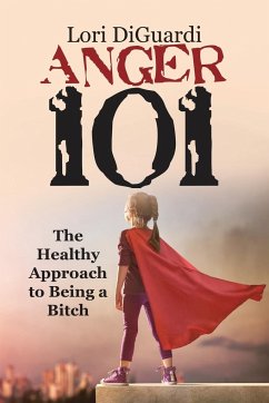 Anger 101 - Diguardi, Lori